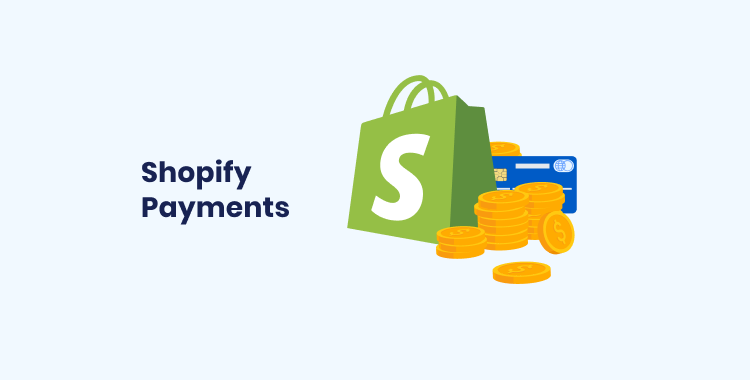 Shopify Payments la gi